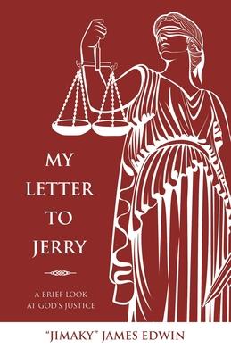 My Letter to Jerry: A Brief Look at God’s Justice