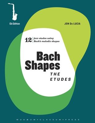Bach Shapes: The Etudes Eb Edition and Backing Tracks