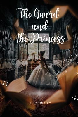 The Guard and the Princess