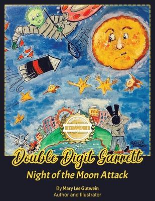 Double Digit Garrett: Night of the Moon Attack