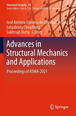 Advances in Structural Mechanics and Applications: Proceedings of Asma-2021