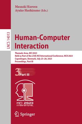 Human-Computer Interaction: Thematic Area, Hci 2023, Held as Part of the 25th Hci International Conference, Hcii 2023, Copenhagen, Denmark, July 2