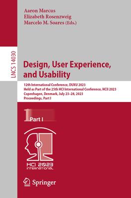 Design, User Experience, and Usability: 12th International Conference, Duxu 2023, Held as Part of the 25th Hci International Conference, Hcii 2023, Co