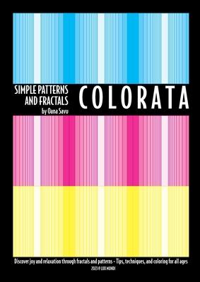 C O L O R A T A - Simple patterns and fractals