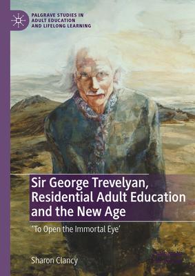 Residential Adult Education and Its Foundations: The Role of the Warden, Consciousness and Optimism for the Post War Age