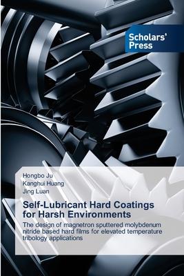 Self-Lubricant Hard Coatings for Harsh Environments
