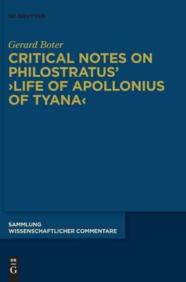 Critical Notes on Philostratus’ >Life of Apollonius of Tyana
