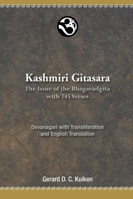 Kashmiri Gitasara: The Issue of the Bhagavadgita with 745 Verses