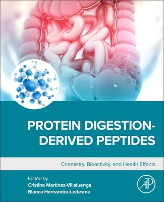 Protein Digestion-Derived Peptides: Chemistry, Bioactivity, and Health Effects