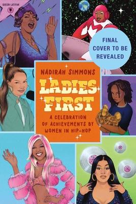 Ladies First: A Celebration of Achievements by Women in Hip-Hop