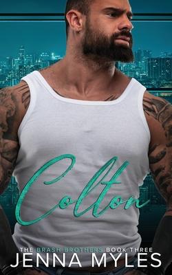Colton: A Brash Brothers Romance