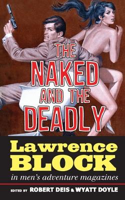 The Naked and the Deadly: Lawrence Block in Men’s Adventure Magazines