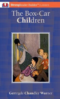 The Box-Car Children (Annotated): A StrongReader Builder(TM) Classic for Dyslexic and Struggling Readers