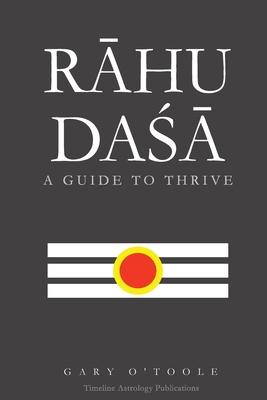 Rāhu Daśā: A Guide to Thrive