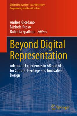 Beyond Digital Representation: Advanced Experiences in AR and AI for Cultural Heritage and Innovative Design