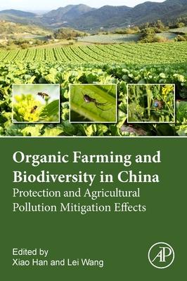 Organic Farming and Biodiversity in China: Protection and Agricultural Pollution Mitigation Effects