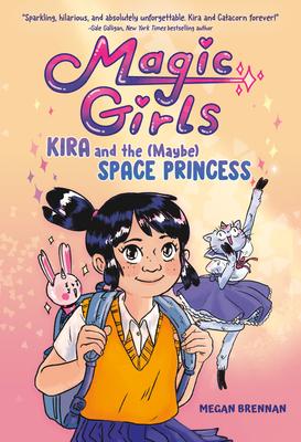 Kira and the (Maybe) Space Princess: (A Graphic Novel)