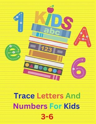 Trace Letters And Numbers For Kids 3-6
