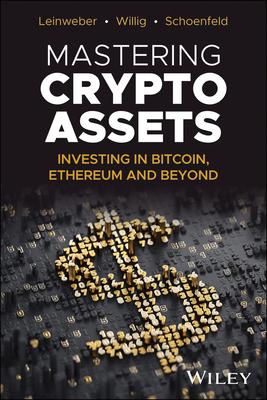 Mastering Crypto Assets: Integrating Bitcoin, Ethereum and More Into Traditional Portfolios