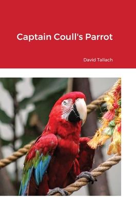 Captain Coull’s Parrot
