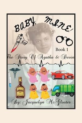 Baby, Mine!: The Story of Agatha and Devin