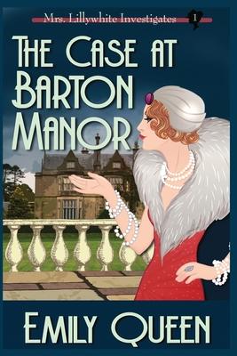 The Case At Barton Manor (Large Print): A 1920’s Murder Mystery