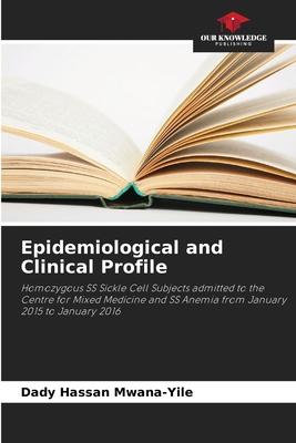 Epidemiological and Clinical Profile