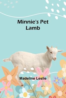 Minnie’s Pet Lamb