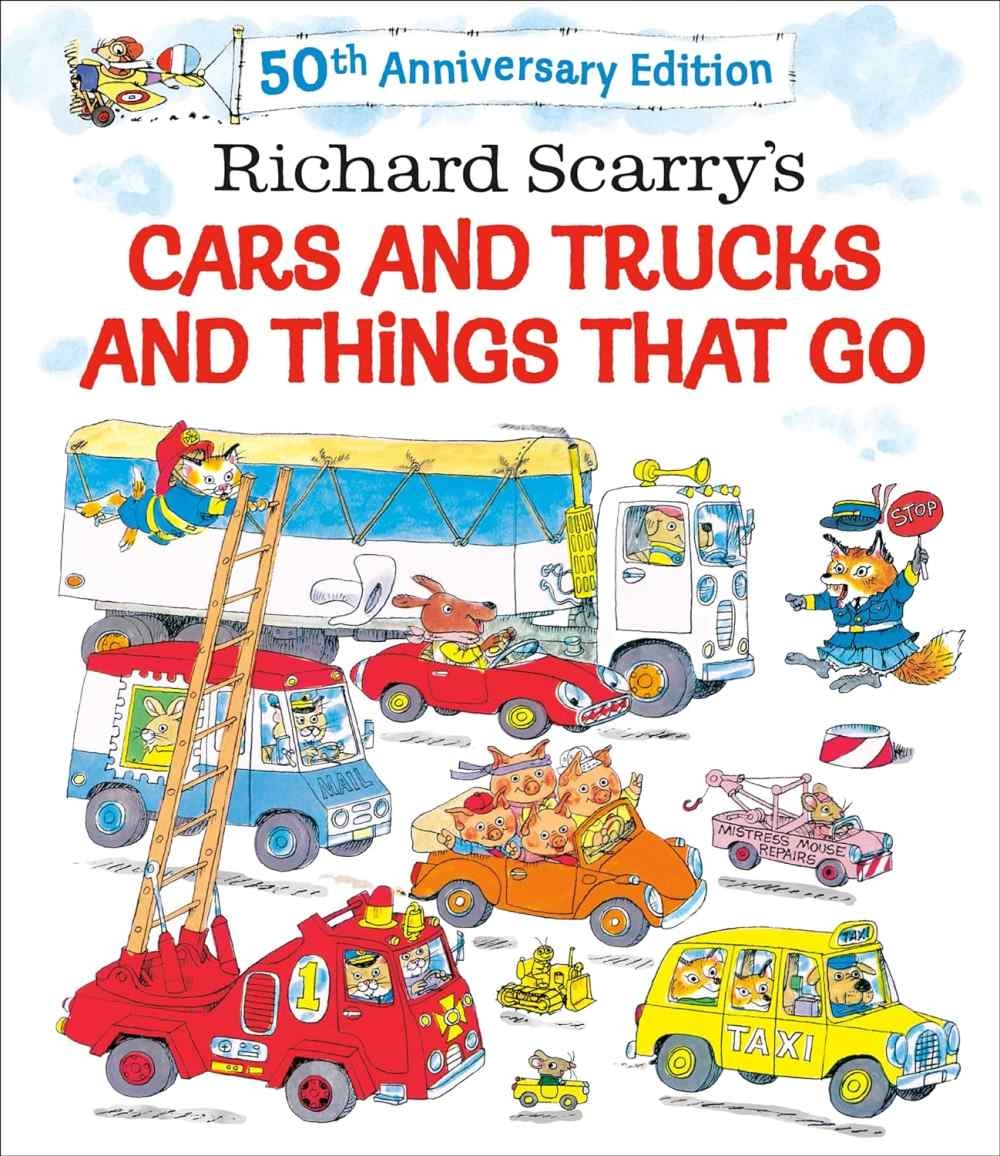 Richard Scarry’s Cars and Trucks and Things That Go