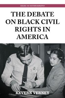 The Debate on Black Civil Rights in America: Second Edition