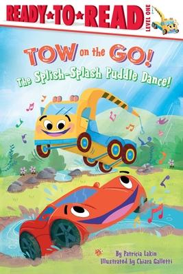 The Splish-Splash Puddle Dance!: Ready to Read Level 1