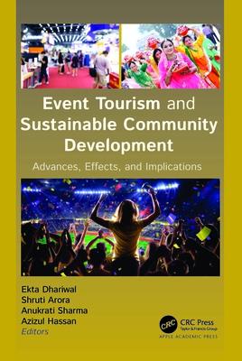 Event Tourism and Sustainable Community Development: Advances, Effects, and Implications