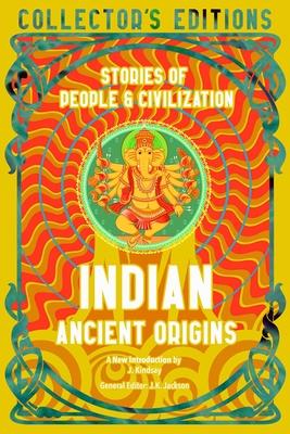 Indian Ancient Origins: Stories of People & Civilization