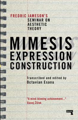 Mimesis, Expression, Construction: Fredric Jameson’s Duke Seminar on Aesthetic Theory (a Play)