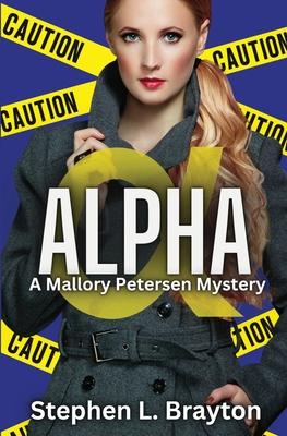 Alpha: A Mallory Petersen Mystery