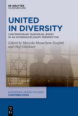 United in Diversity: Contemporary European Jewry in an Interdisciplinary Perspective