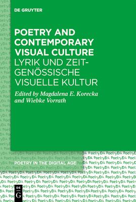 Poetry and Contemporary Visual Culture / Lyrik Und Zeitgenössische Visuelle Kultur
