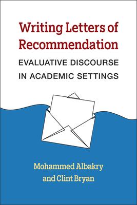 Writing Recommendation Letters: The Discourse of Evaluation in Academic Settings