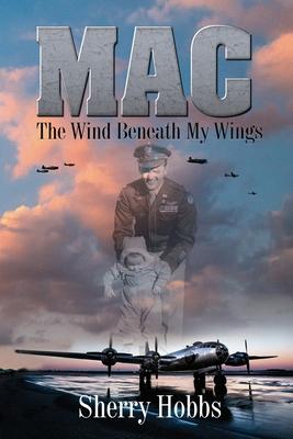 Mac: The Wind Beneath My Wings