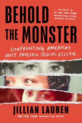 Behold the Monster: Confronting America’s Most Prolific Serial Killer