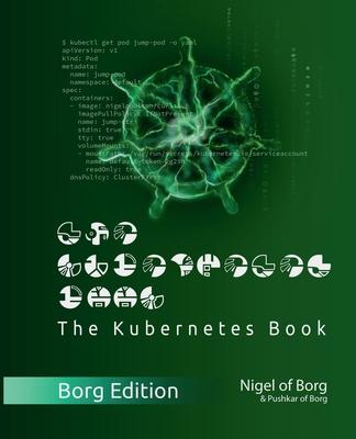The Kubernetes Book: Borg Collector’s Edition