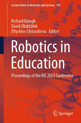 Robotics in Education: Proceedings of the Rie 2023 Conference