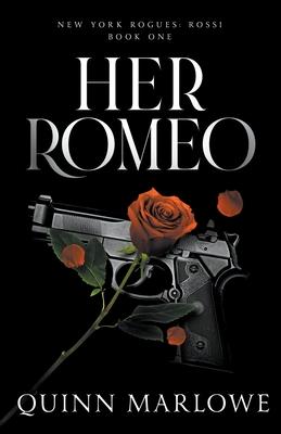 Her Romeo (A Swoonworthy Romantic Adventure)