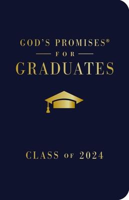 God’s Promises for Graduates: Class of 2024 - Navy NKJV: New King James Version