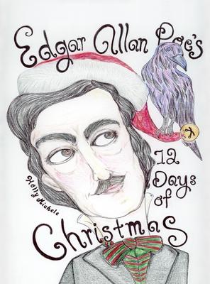 Edgar Allan Poe’s 12 Days of Christmas