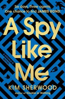 A Spy Like Me