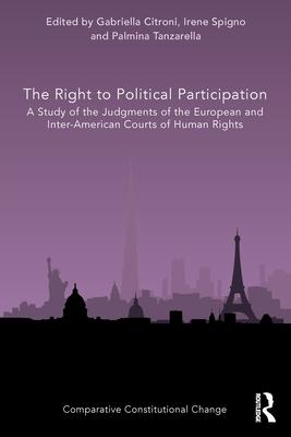 The Right to Political Participation: A Study of the Judgments of the European and Inter-American Courts of Human Rights