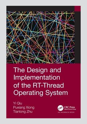 The Design and Implementation of the Rt-Thread Operating System