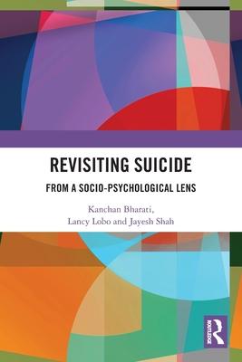 Revisiting Suicide: From a Socio-Psychological Lens