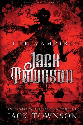 The Vampire Jack Townson - The Price of Fame